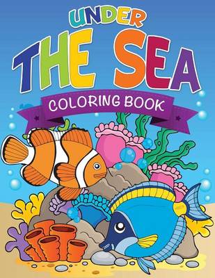 Book cover for Under the Sea Coloring Book