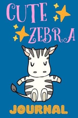 Cover of Cute Zebra Journal