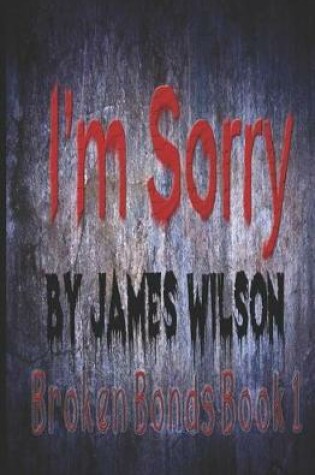 Cover of I'm Sorry