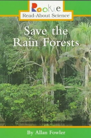 Cover of Save the Rain Forest