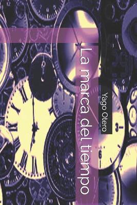 Book cover for La marca del tiempo