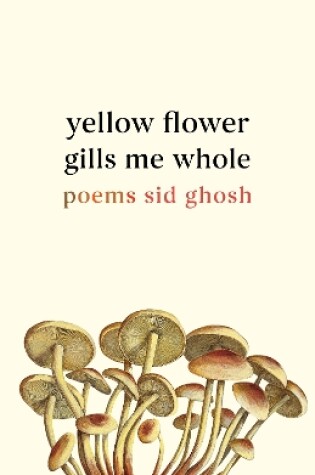 Cover of Yellow Flower Gills Me Whole