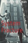 Book cover for System Fracture