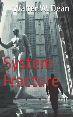 Cover of System Fracture