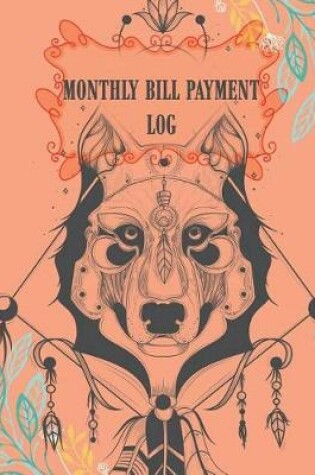 Cover of Monthly Bill Payment Log