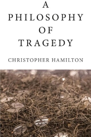 Cover of A Philosophy of Tragedy