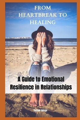 Book cover for From Heartbreak to Healing