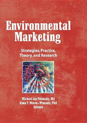 Book cover for Environmental Marketing: Strategies, Practice, Theory, and Research