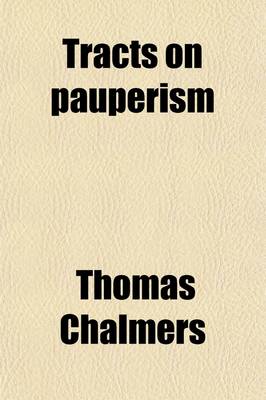 Book cover for Tracts of Pauperism