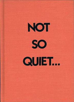 Book cover for Not So Quiet