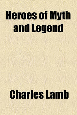 Book cover for Heroes of Myth and Legend