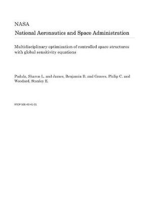 Book cover for Multidisciplinary Optimization of Controlled Space Structures with Global Sensitivity Equations