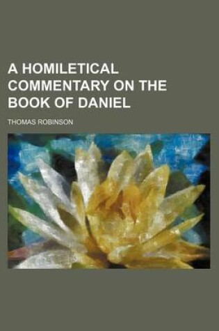 Cover of A Homiletical Commentary on the Book of Daniel