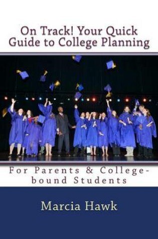 Cover of On Track! Your Quick Guide to College Planning