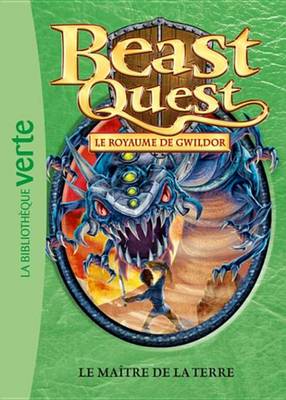 Book cover for Beast Quest 33 - Le Maitre de la Terre
