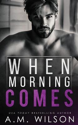 Book cover for When Morning Comes