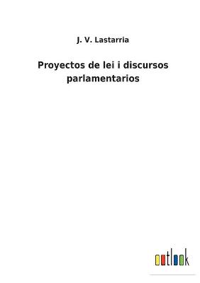 Book cover for Proyectos de lei i discursos parlamentarios