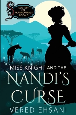Cover of Miss Knight and the Nandi's Curse