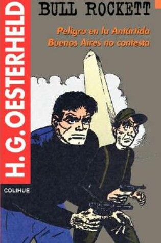 Cover of Bull Rockett : Peligro En La Antartida : Buenos Aires No Contesta