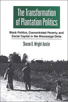 Cover of The Transformation of Plantation Politics