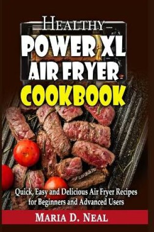 Cover of Healthy Power XL Air Fryer Cookbook