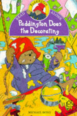 Cover of Paddington Does the Decorating