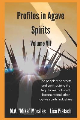 Book cover for Profiles in Agave Spirits Volume 7