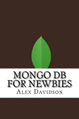 Book cover for Mongo DB For Newbies