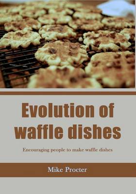 Book cover for Evolution of Waffle Dishes