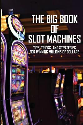 Cover of The Big Book Of Slot Machines