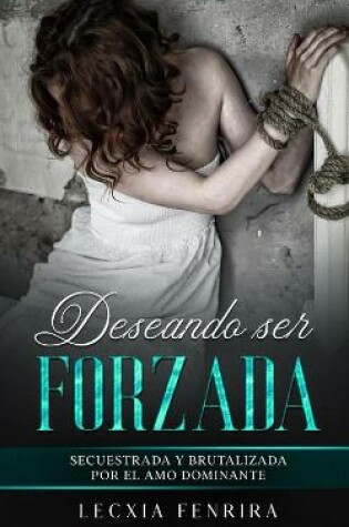 Cover of Deseando ser Forzada