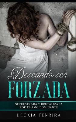 Book cover for Deseando ser Forzada