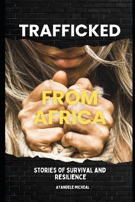 Book cover for Trafficked from Africa