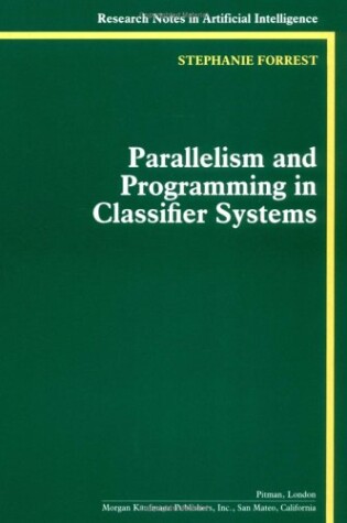 Cover of Parallelism and Programming in Classifier Systems