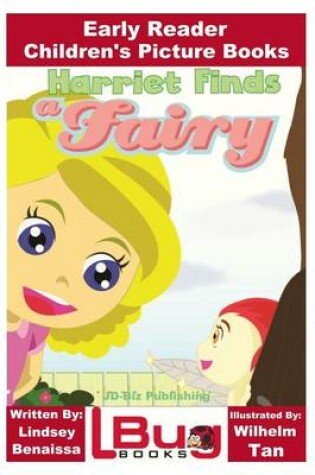 Cover of Harriet Finds a Fairy - Early Reader - Children's Picture Books