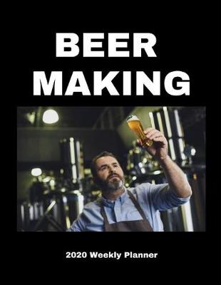 Book cover for Beer Making 2020 Weekly Planner