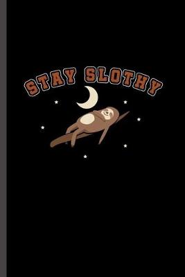 Book cover for Stay Slothy