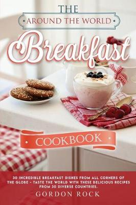 Book cover for The Around the World Breakfast Cookbook