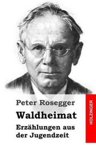 Cover of Waldheimat