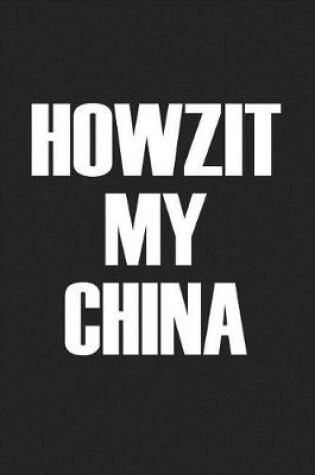 Cover of Howzit My China