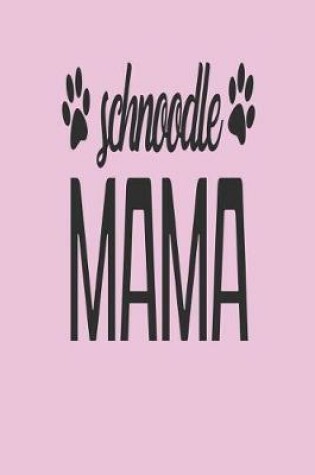 Cover of Schnoodle Mama