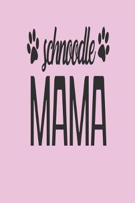 Book cover for Schnoodle Mama