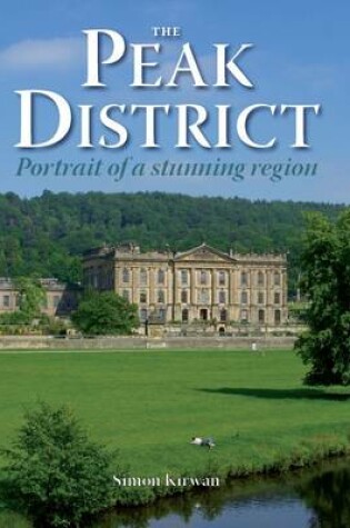 Cover of The Peak District - Portrait of a Stunning Region