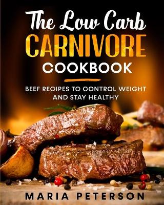 Book cover for The Low Carb Carnivore Cookbook