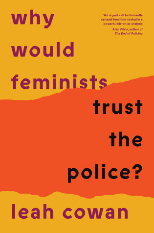 Cover of Why Would Feminists Trust the Police?