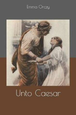 Cover of Unto Caesar