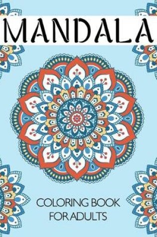 Cover of Mandala Coloring Book for Adults