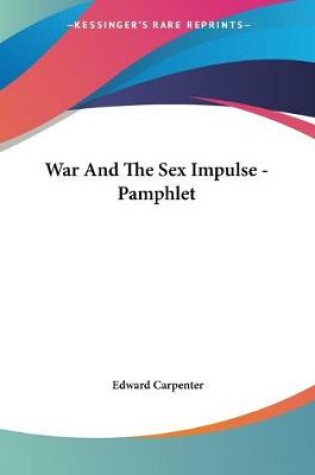 Cover of War And The Sex Impulse - Pamphlet