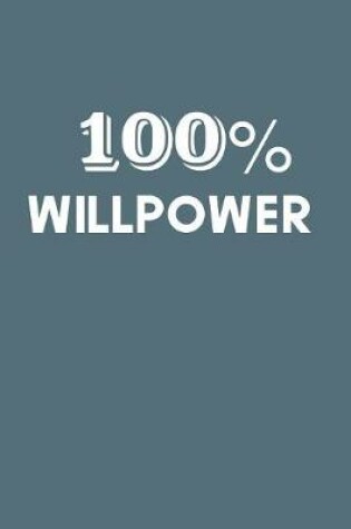 Cover of 100% Willpower