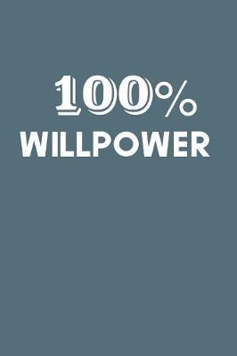 Book cover for 100% Willpower